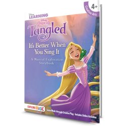 Tangled: It&rsquo;s Better When You Sing It - A Musical Exploration Storybook