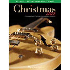 Christmas Jazz : Jazz Guitar Chord Melody Solos
