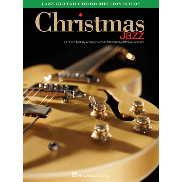 Christmas Jazz : Jazz Guitar Chord Melody Solos