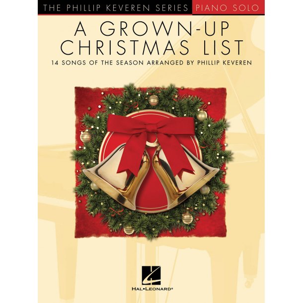 A Grown-Up Christmas List : The Phillip Keveren Series