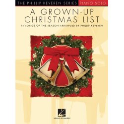 A Grown-Up Christmas List : The Phillip Keveren Series