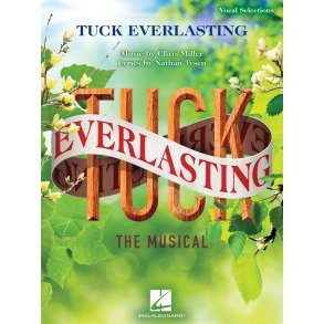 Tuck Everlasting: The Musical