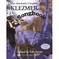 THE ABSOLUTELY COMPLETE KLEZMER SONGBOOK (ED STROM YALE) C INST BK/CD