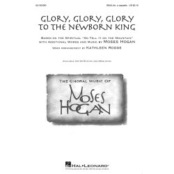 Glory, Glory, Glory to the Newborn King