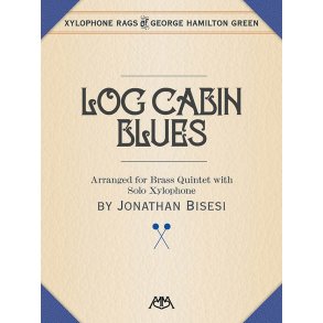 Log Cabin Blues : Brass Quintet with Xylophone Solo