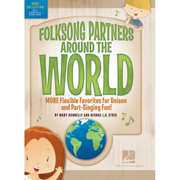 Folksong Partners Around the World : More Flexible Favorites for Unison and Part-Singing Fun