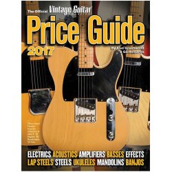 The Official Vintage Guitar Magazine Price Guide 2017