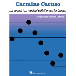 Carmine Caruso: A Sequel To Musical Calisthenics (Derasse) (Brass Book)