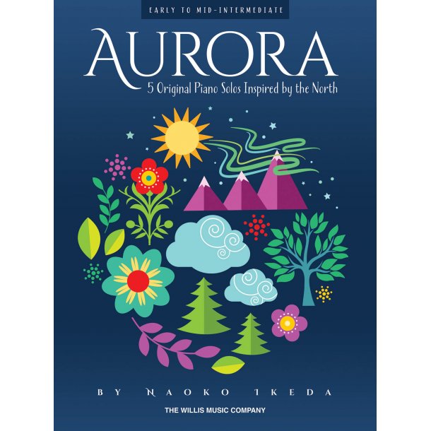 Aurora &ndash; 5 Original Piano Solos Inspired By The North