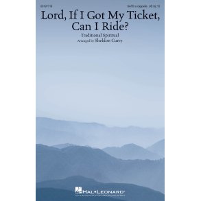 Lord, If I Got My Ticket, Can I Ride?