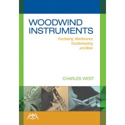 Woodwind Instruments : Purchasing, Maintenance, Troubleshooting and More