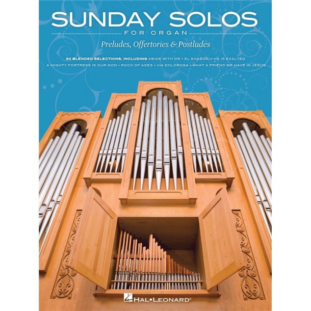 SUNDAY SOLOS FOR ORGAN PRELUDES OFFERTORIES & POSTLUDES ORG BK