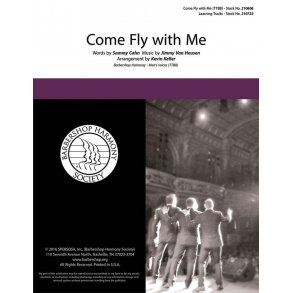 Frank Sinatra: Come Fly with Me (arr. Keller) (TTBB)