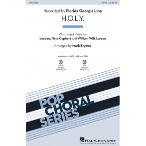 Florida Georgia Line: H.O.L.Y. (Arr. Brymer) (SATB)