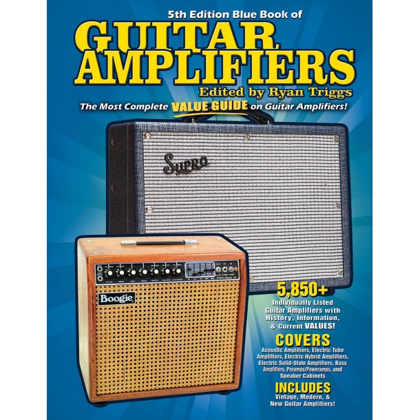 Blue Book Of Guitar Amplifiers: 5th Edition