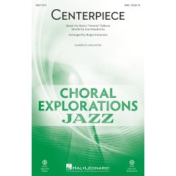 Centerpiece : Choral Explorations Jazz Series