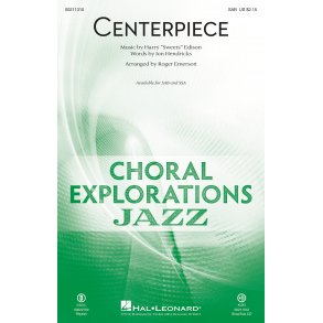 Centerpiece : Choral Explorations Jazz Series
