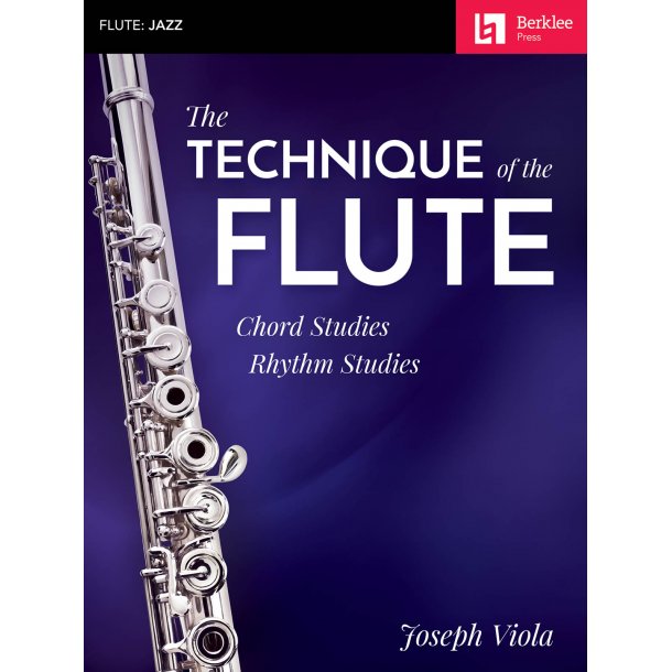 Joseph Viola: The Technique Of The Flute