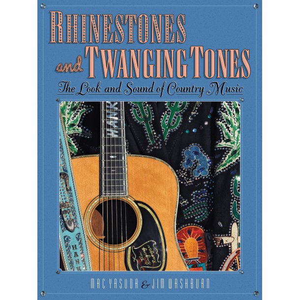 Rhinestones and Twanging Tones : The Look and Sound of Country Music