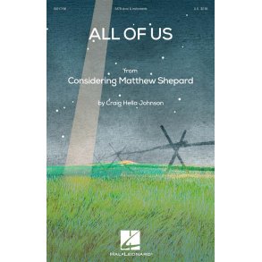 All of Us : from Considering Matthew Shepard