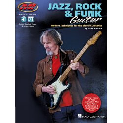 Dean Brown: Jazz, Rock & Funk Guitar - Modern Techniques For the Electric GuitaristT