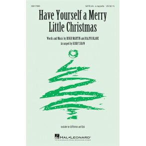 Hugh Martin/Ralph Blane: Have Yourself A Merry Little Christmas (Arr. Shaw) (SATB)