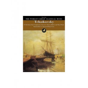 The World's Great Classical Music: Tchaikovsky - Intermediate/Advanced Piano