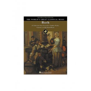 The World's Great Classical Music: Bach - Intermediate/Advanced Piano