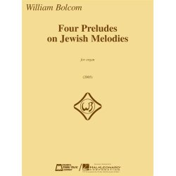BOLCOM WILLIAM FOUR PRELUDES ON JEWISH MELODIES ORGAN BOOK