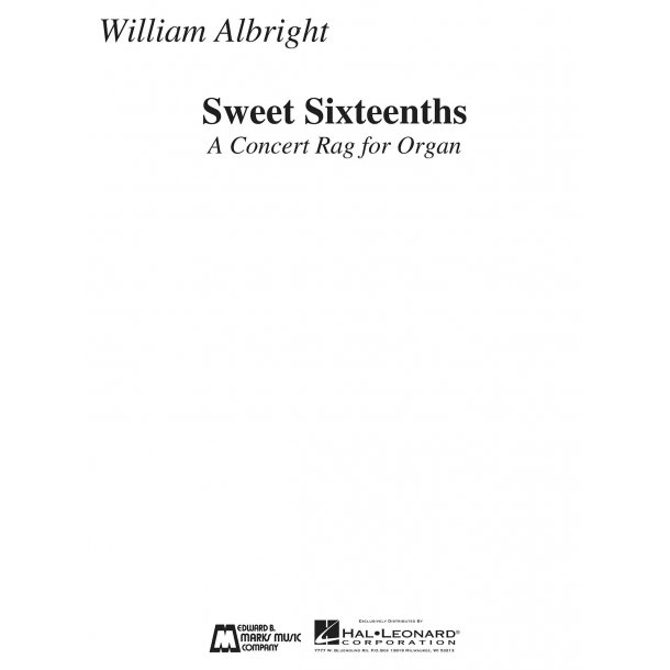 ALBRIGHT WILLIAM SWEET SIXTEENTHS A CONCERT RAG FOR ORGAN ORG BOOK