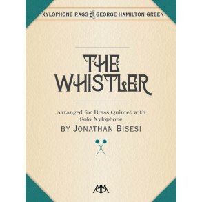 The Whistler : Brass Quintet with Xylophone Solo
