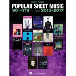 Popular Sheet Music: 30 Hits From 2015-2017