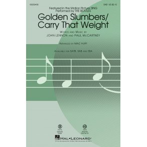 The Beatles: Golden Slumbers/Carry That Weight (From 'Sing') (Arr. Huff) (SAB)