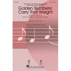The Beatles: Golden Slumbers/Carry That Weight (From 'Sing') (Arr. Huff) (SSA)