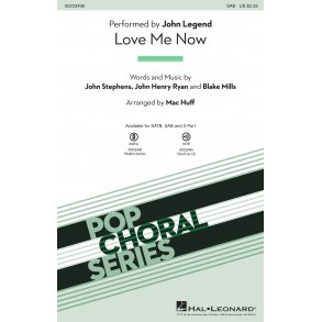 John Legend: Love Me Now (SAB)