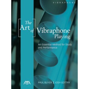 Paul Buyer/Josh Gottry: The Art Of Vibraphone Playing