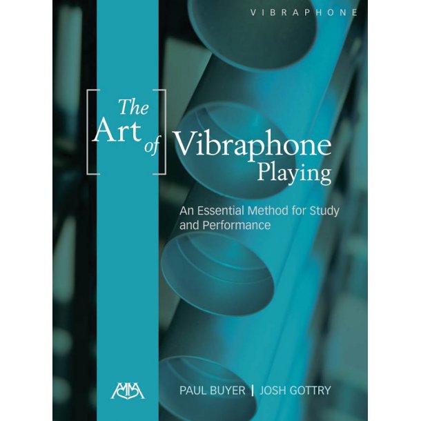Paul Buyer/Josh Gottry: The Art Of Vibraphone Playing