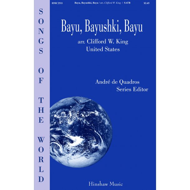 Clifford W. King: Bayu, Bayushki, Bayu (SATB)