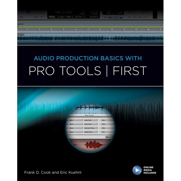 Audio Production Basics With Pro Tools First (Book/Media)