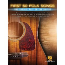First 50 Folk Songs You Should Play On The Guitar