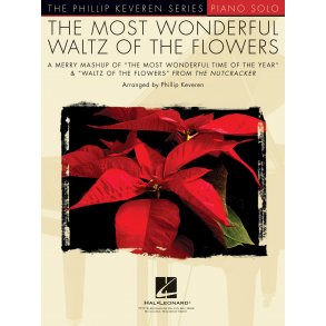 Phillip Keveren: The Most Wonderful Waltz Of The Flowers