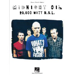 Midnight Oil: 20,000 Watt R.S.L.
