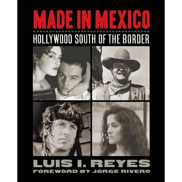 Luis Reyes: Made In Mexico - Hollywood South Of The Border