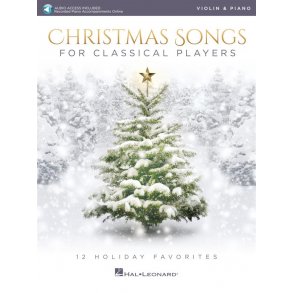 Christmas Songs for Classical Players : 12 Holiday Favorites