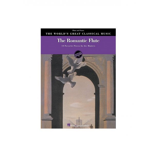 The World's Great Classical Music: The Romantic Flute - Flute/Piano