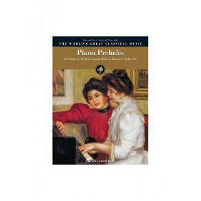 The World's Great Classical Music: Piano Preludes - Intermediate/Advanced Piano