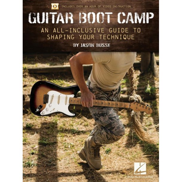 Guitar Boot Camp : A All-Inclusive Guide to Shaping Your Technique
