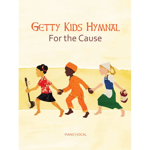Getty Kid's Hymnal - For the Cause