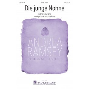 Die Junge Nonne : Andrea Ramsey Choral Series
