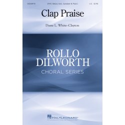 Clap Praise : Rollo Dilworth Choral Series